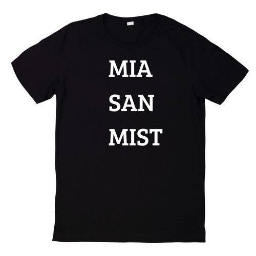 Shirt mia san mist anti - mia,