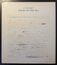Cy Twombly Poems to the sea