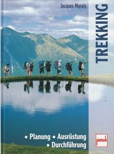 Trekking - Planung, Ausrüstung, Durchführung