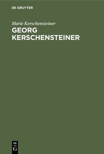 Georg kerschensteiner der - kerschensteiner, |