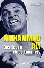 Muhammad Ali - Das Leben eines