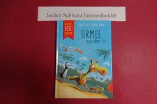 Urmel aus dem Eis Kruse, Max, Günther (Künstler) Jakobs und Judith (Mitwirkende)