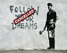 Banksy Follow Your Dreams
