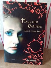 Haus der Vampire - der letzte Kuss von Rachel Cain, gebraucht ?