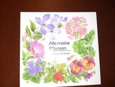 Alle meine Pflanzen - Gartenbuch für Kinder, Elisabeth Manke