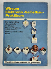 Elektronik Selbstbau Praktikum FRANZIS Wirsum 1976 Basteln Lernen 📘🔧