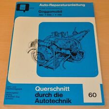 GOGGO Goggomobil Isar T600 T700 Motor Bremsen Vergaser Reparaturanleitung B60 