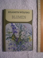 BLUMEN, SULAMITH WÜLFING
