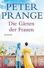 Die Gärten der Frauen von Prange, Peter | Buch | Zustand gut