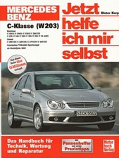 MERCEDES-BENZ C-Klasse W203, Reparaturanleitung Jetzt helfe ich mir, Handbuch