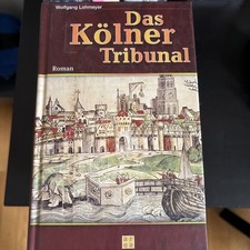 Das Kölner Tribunal Roman Lohmeyer, Wolfgang: 1261161