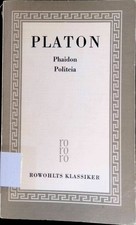 Platon: Sämtliche Werke; Teil: 3., Phaidon; Politeia. Rowohlts Klassiker der Lit