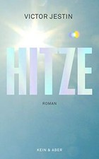 Hitze: Roman  von Victor Jestin | Buch | Zustand sehr gut