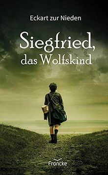 Siegfried das wolfskind von - wolfskind,