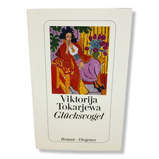 Glücksvogel Tokarjewa Viktorija Roman Diogenes Verlag 2005 Buch Ptica Scatija