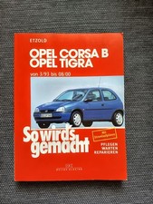 ✓ Opel Corsa B / Tigra Reperaturbuch ✓ So Wird's Gemacht ✓