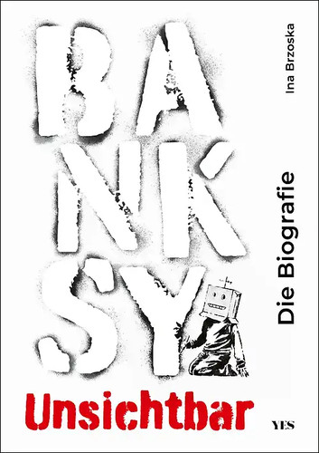 Banksy unsichtbar - banksy.,