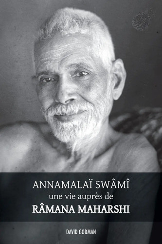 Annamalaï swami une vie - annamalaï,