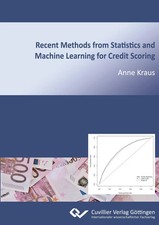 Recent Methods from Statistics and Machine Learning for Credit Scoring Kraus
