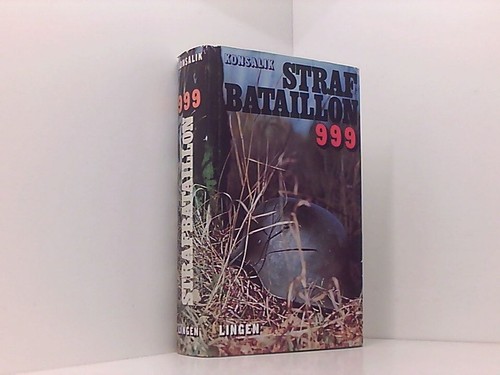 Strafbataillon 999 roman - :,