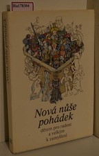 Nova nuse pohadek. Detem pro radost a velkym k zamysleni.