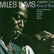 Kind of Blue von Miles Davis |