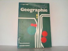 Praxis Geographie. 4/1983 Jahrgang 13. Heft 4 April 1983. Eisenbahnen Westermann
