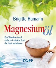 Magnesiumöl Brigitte Hamann Kopp Verlag Buch 2015 Gesundheit alternative Medizin