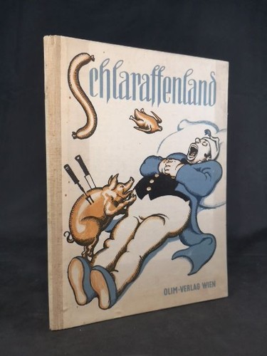 Schlaraffenland nach dem - schlaraffenland:,