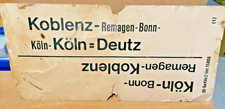 großes Zuglaufschild: Köln-Troisdorf-Koblenz + Koblenz-Remagen-Köln/Deutz