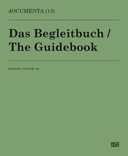 dOCUMENTA (13)Katalog 3/3: Das