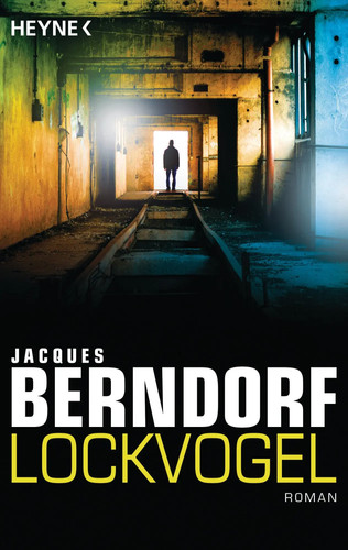 Lockvogel jacques berndorf - lockvogel,