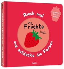 Die Früchte. Riech mal und