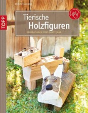 Tierische Holzfiguren *** WIE