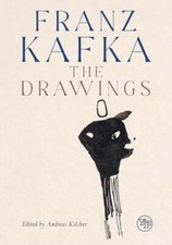 Franz Kafka: The Drawings by