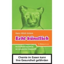 Echt künstlich. Von Grimm, Hans-Ulrich,