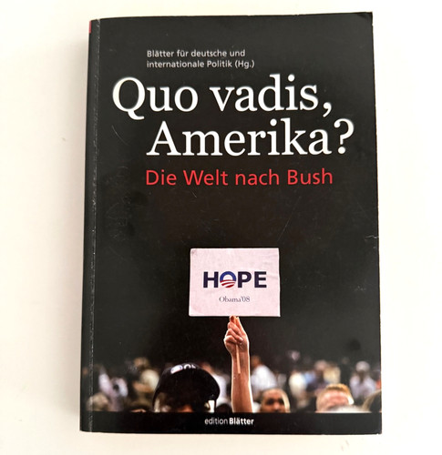 Quo vadis amerika die - vadis,, amerika?: