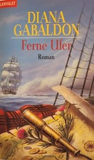 Ferne Ufer: Roman: Band 3 der Highland-Saga von Gabaldon... | Buch | Zustand gut