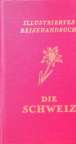 Die schweiz illustriertes - die,