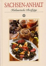 Sachsen - Anhalt  Kulinarische Streifzüge / Oda Tietz / Siegloch Edition / 1995