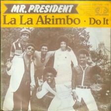 7" Mr. President/La la Akimbo (D)  Calypso