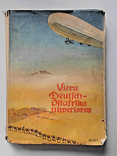 Deutsch-Ostafrika unverloren deutsche Kolonialkämpfe im 1. Weltkrieg  Viera 1936