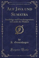 Auf Java und Sumatra Streifzge