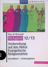 Vorbereitung auf das Abitur evangelische Religionslehre: Grundkurs - Leistungsku