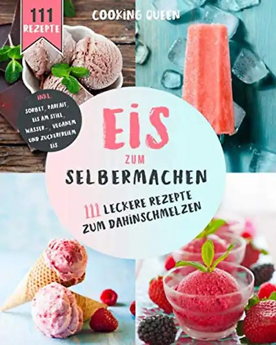 Eis zum selber machen - :, 111