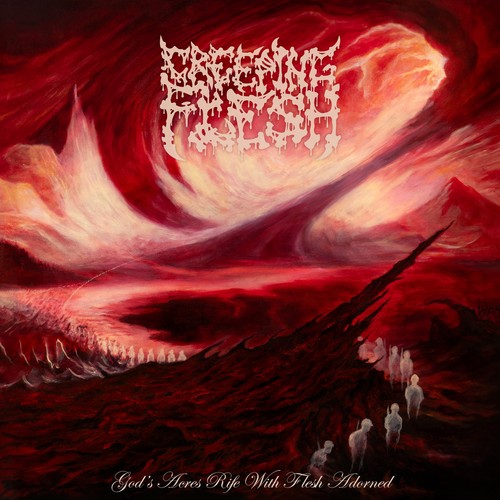 Creeping flesh god - flesh,