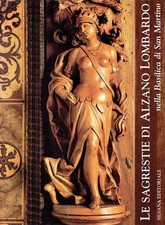 Olivari, Mariolina: Le sagrestie di Alzano Lombardo nella basilica di San Martin