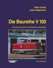 Eisenbahn Kurier: Die Baureihe V 100