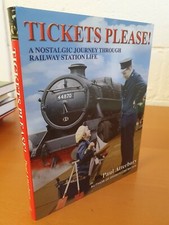 PAUL ATTERBURY Tickets Please! Nostalgic Journey Through Railway Station Life w 
