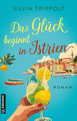 Das glück beginnt istrien - glück,